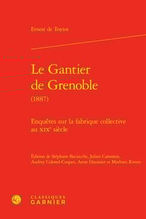 Le Gantier de Grenoble (1887) : Enquêtes sur la fabrique collective au XIXe siècle