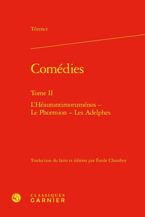 Comédies Tome 2 : L'Héautontimoruménos - Le Phormion - Les Adelphes