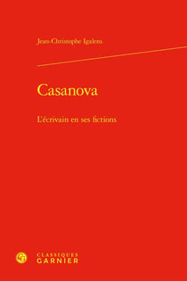 Casanova : L'écrivain en ses fictions