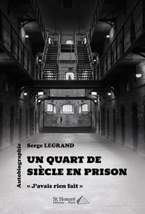 Un quart de siecle en prison