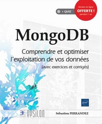 MongoDB - comprendre et optimiser l'exploitation de vos données (avec exercices et corrigés)