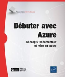 Débuter avec Azure : concepts fondamentaux et mise en oeuvre