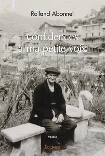 Confidences a ma petite voix