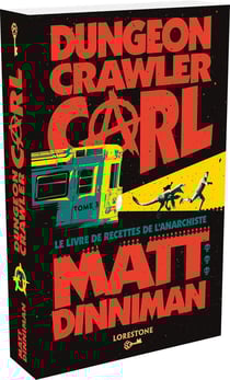 Dungeon crawler Carl Tome 3 : Le livre de recettes de l'anarchiste