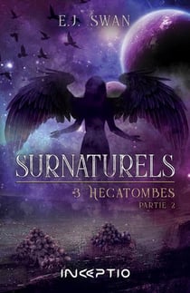 Surnaturels Tome 3 : hécatombes partie 2