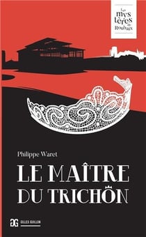 Le maître du trichon
