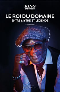 Le roi du domaine - entre mythe et legende