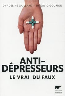 Antidépresseurs - le vrai du faux
