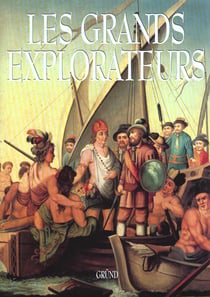 Les grands explorateurs