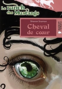 Le ranch des mustangs Tome 8 : cheval de coeur