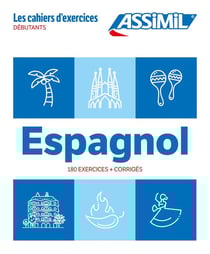 Les cahiers d'exercices : Espagnol - Débutants (édition 2024)