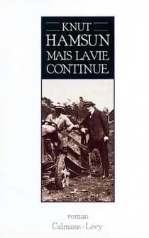 MAIS LA VIE CONTINUE
