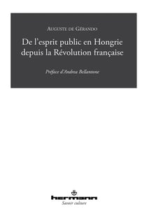 De l'esprit public en Hongrie depuis la Révolution