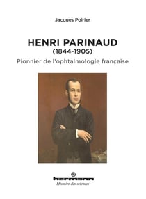 Henri Parinaud (1844-1905) : Pionnier de l'ophtalmologie française