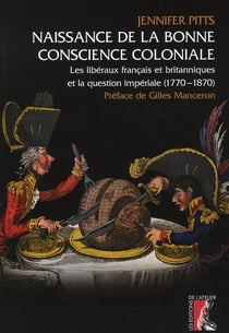 Naissance de la bonne conscience coloniale