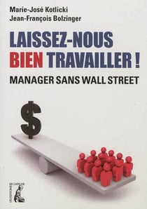 Laissez-nous bien travailler ! manager sans Wall Street