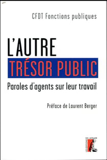 L'autre trésor public - paroles d'agents sur leur travail