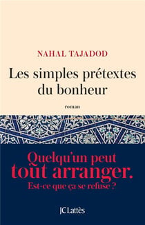 Les simples prétextes du bonheur