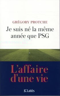 Je suis né la même année que PSG