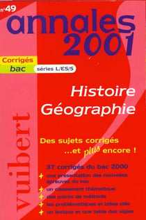 Annales du bac 2001 sujets et corriges - histoire geographie series generales