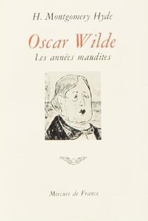 Oscar wilde - les annees maudites