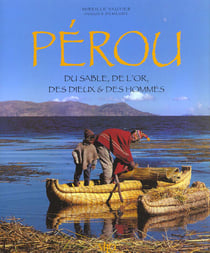 Pérou - itinéraires d'hier et d'aujourd'hui