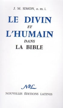 Le divin et l'humain dans la bible