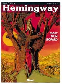 Grands écrivains Tome 2 - Hemingway, mort d'un léopard