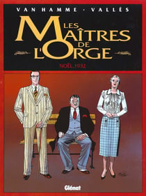Les maîtres de l'Orge Tome 4 : Noël, 1932