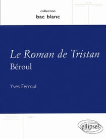 Béroul, Le Roman de Tristan