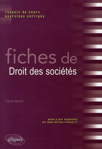 Fiches de droit des sociétés - rappels de cours, exercices corrigés