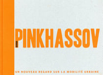 Pinkhassov - un nouveau regard sur la mobilité urbaine