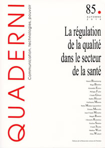 Quaderni, n° 85/automne 2014 : La régulation de la qualité dans le secteur de la santé