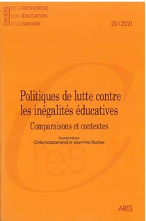 CAHIERS DE LA RECHERCHE SUR L'EDUCATION ET LES SAVOIRS 20/2021. POLITIQUES DE LUTTE CONTRE LES INEGA