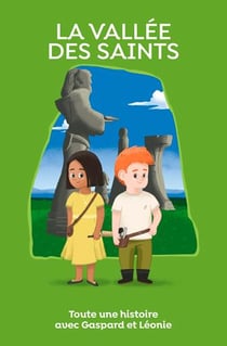 La Vallée des Saints, toute une histoire !