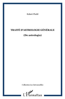 Traité d'astrologie générale : (De astrologia)