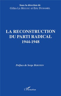 La reconstruction du parti radical - 1944-1948