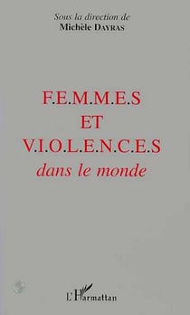 FEMMES ET VIOLENCES DANS LE MONDE