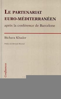 Le partenariat euro-méditerranéen après la conférence de Barcelone