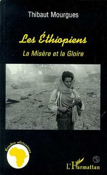 Les Ethiopiens : La misère et la gloire