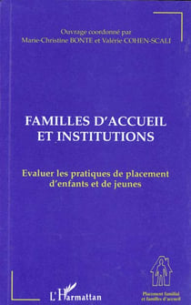 Familles d'accueil et institutions - évaluer les pratiques de placement d'enfants et de jeunes