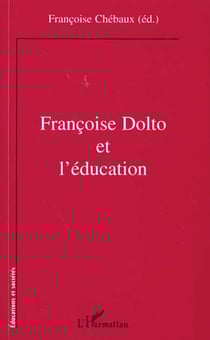 Françoise Dolto et l'éducation