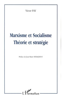 MARXISME ET SOCIALISME : Théorie et stratégie