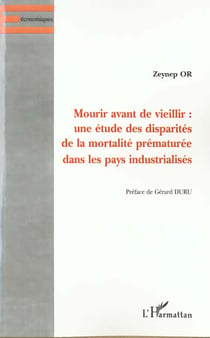Mourir avant de vieillir - une etude des disparites de la mortalite prematuree dans les pays industr