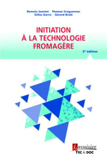 Initiation à la technologie fromagère (2e édition)