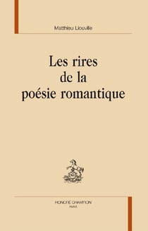 Les rires de la poésie romantique