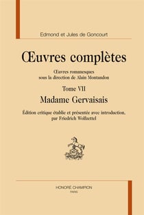 Edmond et Jules de Goncourt, oeuvres complètes, oeuvres romanesques - t.7, madame Gervaisais