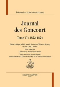 Journal des Goncourt tome 6 : 1872-1874