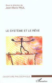 Le systeme et le reve