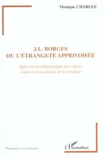 J.L. Borges ou l'étrangeté apprivoisée